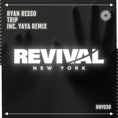 Ryan Resso - Trip [RNY030]